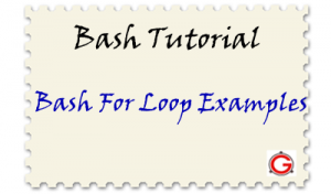 12 Bash For Loop Examples For Your Linux Shell Scripting