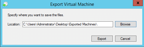 Export Hyper-V VM Select Location